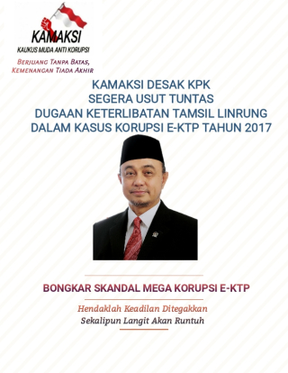 KAMAKSI Desak KPK Usut Tuntas Dugaan Keterlibatan Tamsil Linrung Dalam Pusaran Kasus Korupsi E-KTP