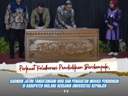 Disdik Jatim dan Universitas Kepanjen Teken MoU, Perkuat Pendidikan Berdampak di Kabupaten Malang