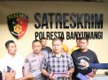 Satreskrim Polresta Banyuwangi Tangkap Pelaku Ilegal Logging
