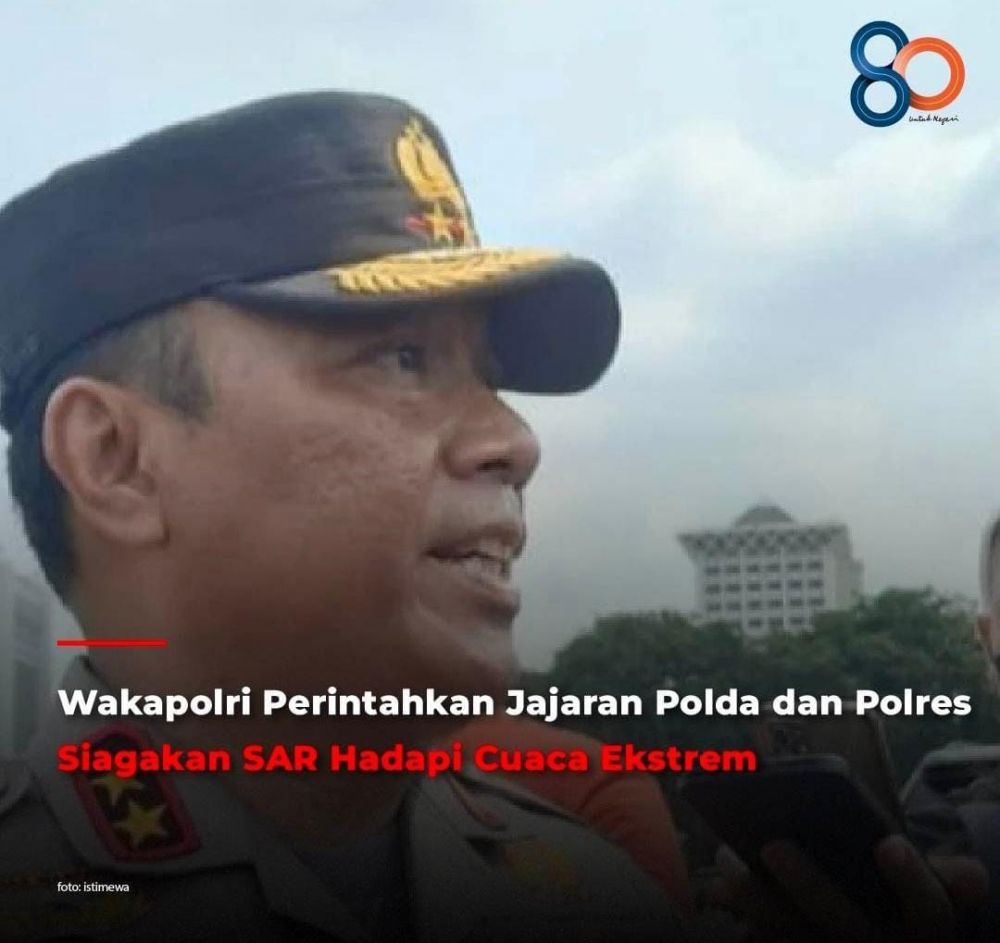 Wakapolri Siagakan SAR Hadapi Cuaca Ekstrim